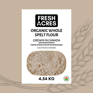 Organic Whole Spelt Flour Canadian Grown Fresh Acres